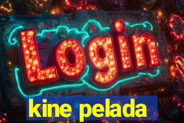 kine pelada